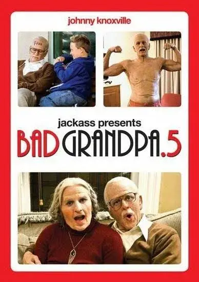 Bad Grandpa.5