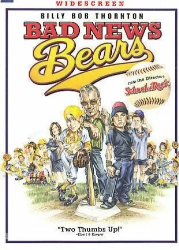 Bad News Bears with Billy Bob Thornton