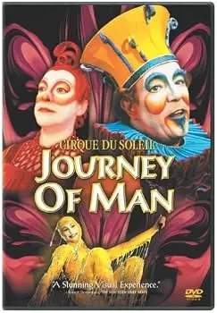 Cirque du Soleil - Journey of Man