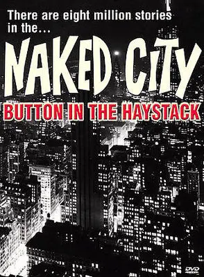 Naked City - Button in the Haystack