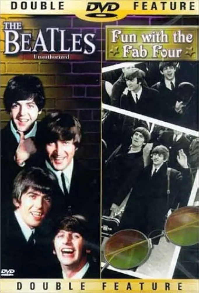 The Beatles Double Feature: The Beatles Unauthorized & Fun With the Fab Four