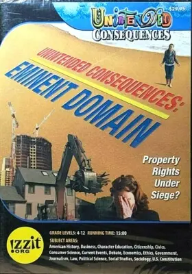 Unintended Consequences: Eminent Domain
